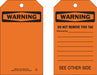 Warning Tag 7 in H 4 in W Polyester PK10