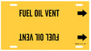 Pipe Marker Fuel Oil Vent 10in H 32in W
