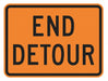 End Detour Traffic Sign 18 x 24 