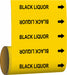 Pipe Marker Black Liquor 12 in H 12 in W