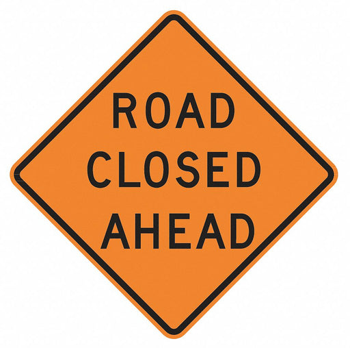 Road Closed Ahead Traffic Sign 30 x 30 