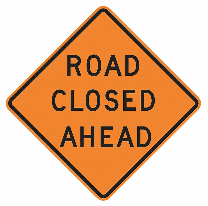 Road Closed Ahead Traffic Sign 30 x 30 