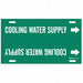Pipe Mrkr Cooling Watr Sply 8in H 16in W