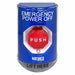 Emergency Power Off Button